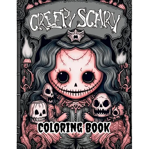 Creepy Scary Coloring Book: Explore a Spooky World of Coloring Fun! - Paperback
